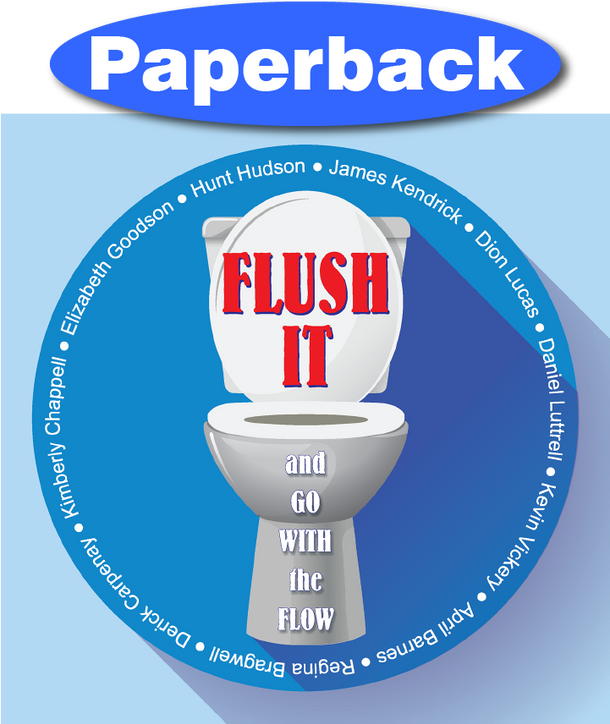 Cover of Flush It and Go with the Flow