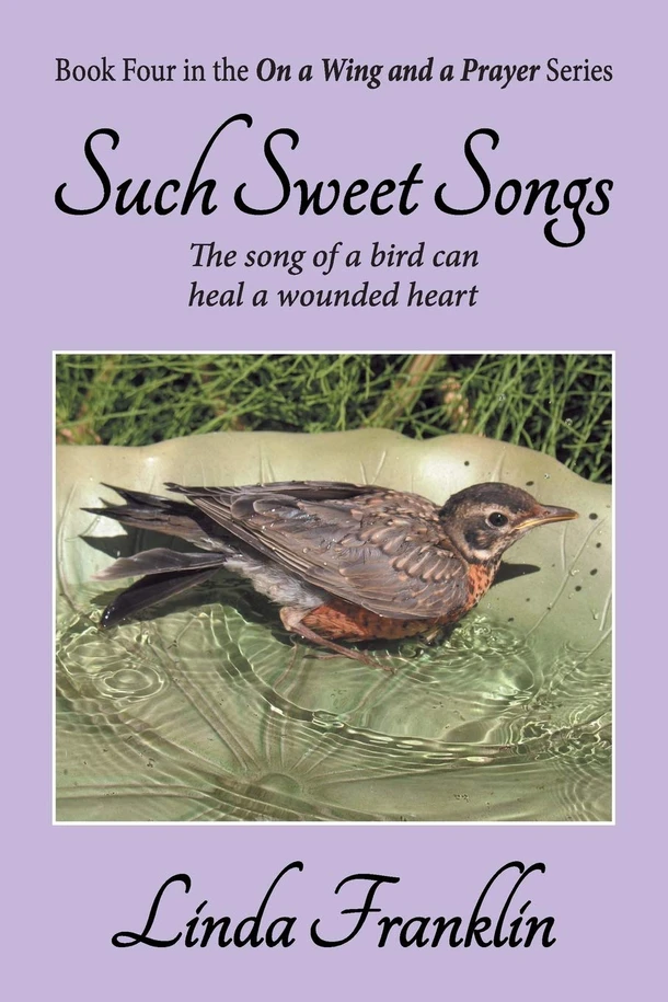 Such Sweet Songs (On a Wing and a Prayer Book 4)