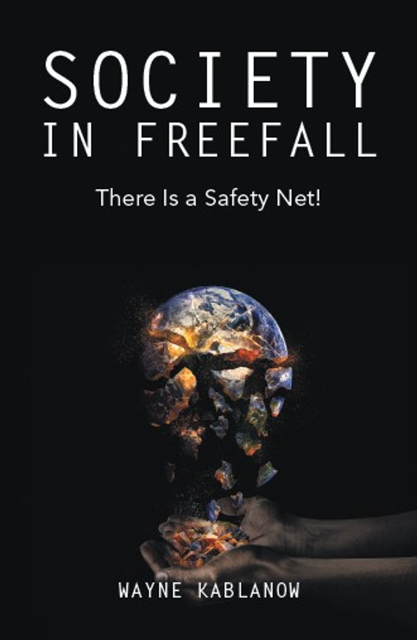 Society in Freefall: There Is a Safety Net! / Kablanow, Wayne E. / Paperback / LSI
