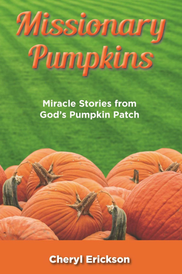 Missionary Pumpkins / Erickson, Cheryl / Paperback / LSI
