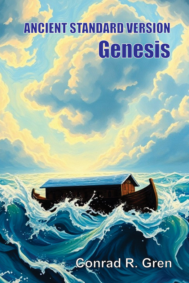 ANCIENT STANDARD VERSION Bible: Genesis / Gren, Conrad / Paperback / LSI