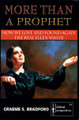 More Than a Prophet / Bradford, Graeme S