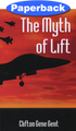 Myth of Lift, The / Gent, Clifton Eugene