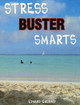 Stress Buster Smarts / Cherney, Edward