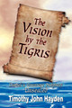 Vision by the Tigris, The