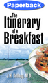 Itinerary of a Breakfast / Kellogg, John Harvey, MD / Paperback / LSI