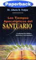 Apocalyptic Times Of The Sanctuary, The (Spanish): Seminar IV / Treiyer, Alberto R. / Paperback