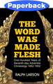 Cover of The Word Was Made Flesh