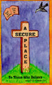 Secure Place, A / Ott, Alice Stutzman / Paperback