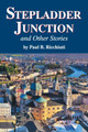 Stepladder Junction and Other Stories