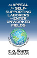 Appeal for Self-Supporting Laborers to Enter Unworked Fields, An