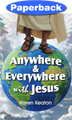 Cover of Anywhere and Everywhere with Jesus