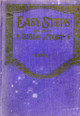 Easy Steps in the Bible Story from Creation to Joseph / Evans, Adelaide Bee / (HB/1929-1929/B/USED)