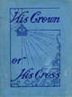 Cover of His Crown or His Cross