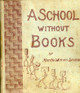 Cover of A School Without Books