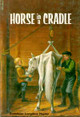 Cover photo of Horse in a Cradle is a representative.