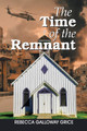 Time of the Remnant, The