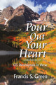Pour Out Your Heart / Green, Francis / Paperback / LSI