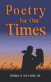 Poetry for Our Times / Williams, Patrick H. / Paperback / LSI