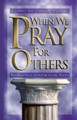 Cover photo of When We Pray for Others is a representation.