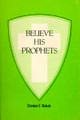 Cover photo of Believe His Prophets is a representation.