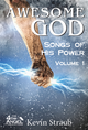 Awesome God: Songs of His Power Vol. 1  / Straub, Kevin / Paperback / LSI