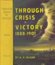 Cover photo of Through Crisis to Victory 1888-1901 is a representative.