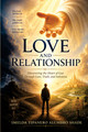 Love and Relationship: Discovering the Heart of God Through Love, Truth, and Salvation / Shade, Imelda Alumbro / Paperback / LSI