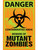 Mutant Zombie Biohazard Contaminated Area Warning Sign Halloween Decoration