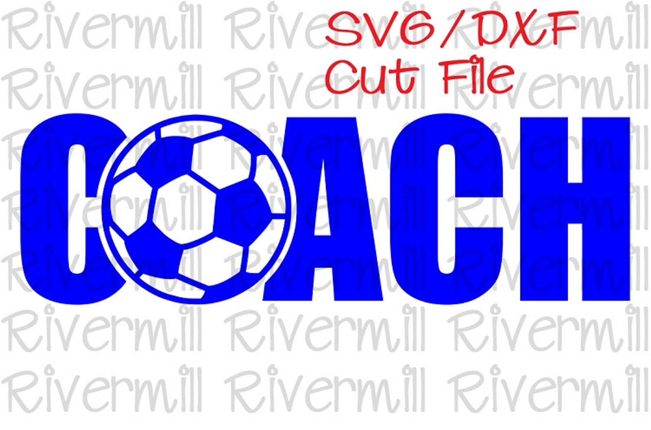 SVG DXF Soccer Coach Cut File - Rivermill Embroidery