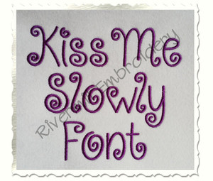 1 1/2" Inch Size ONLY Kiss Me Slowly Machine Embroidery Font