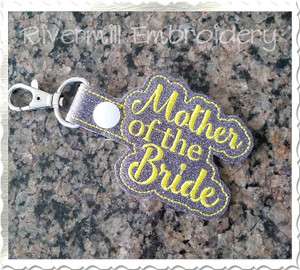 Mother of the Bride In The Hoop Snap Tab Key Fob Machine Embroidery Design