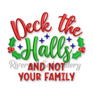 Deck The Halls Not Your Family Christmas Machine Embroidery Design