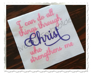 Philippians 4:13 I can do all things through Christ Bible Verse Machine Embroidery Design