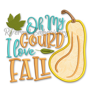 Oh My Gourd I Love Fall Applique Machine Embroidery Design