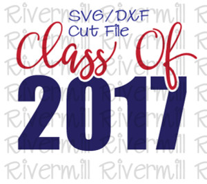 SVG DXF Class of 2017 Cut File