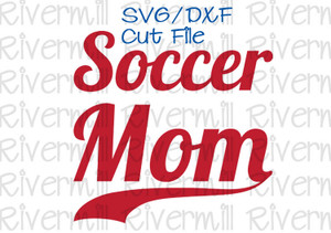 SVG DXF Soccer Mom With Swash Cut File