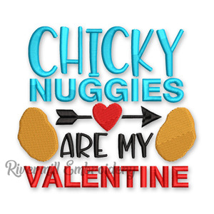 Chicky Nuggies Are My Valentine Machine Embroidery Design