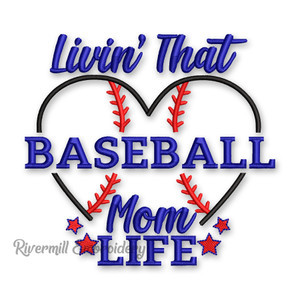 Livin That Baseball Mom Life Machine Embroidery Design