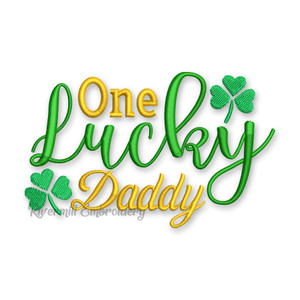 One Lucky Daddy St. Patrick's Day Machine Embroidery Design