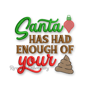 Santa Has Had Enough Of Your Sh*t Toilet Paper Machine Embroidery Design