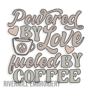 Powered by Love Fueled by Coffee Sketch Machine Embroidery Design
