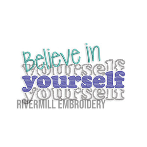Believe In Yourself Machine Embroidery Design