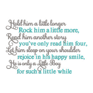 Hold Him A Little Longer Poem Machine Embroidery Design