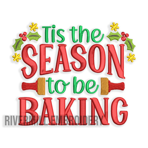 Tis The Season To Be Baking Christmas Machine Embroidery Design