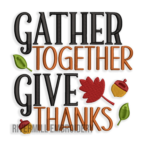 Gather Together Give Thanks Machine Embroidery Design