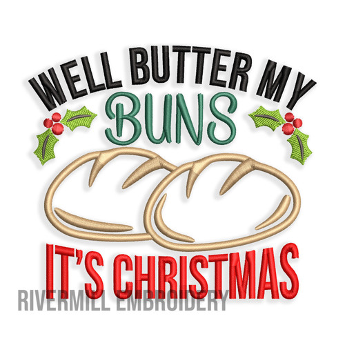 Well Butter My Buns It's Christmas Machine Embroidery Design
