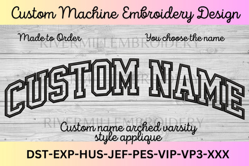 Custom Arched Varsity Style Applique Name Machine Embroidery Design