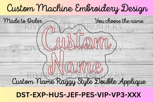 Custom Name Raggy Script Double Applique Machine Embroidery Design