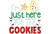 I'm Just Here For The Cookies Applique Machine Embroidery Design